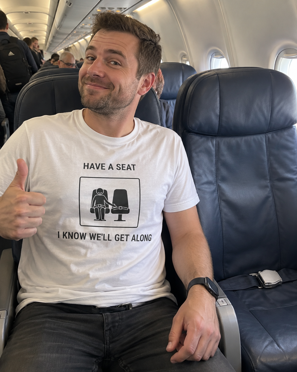 Have a Seat I Know We’ll Get Along - Funny Travel T-Shirt - view 2
