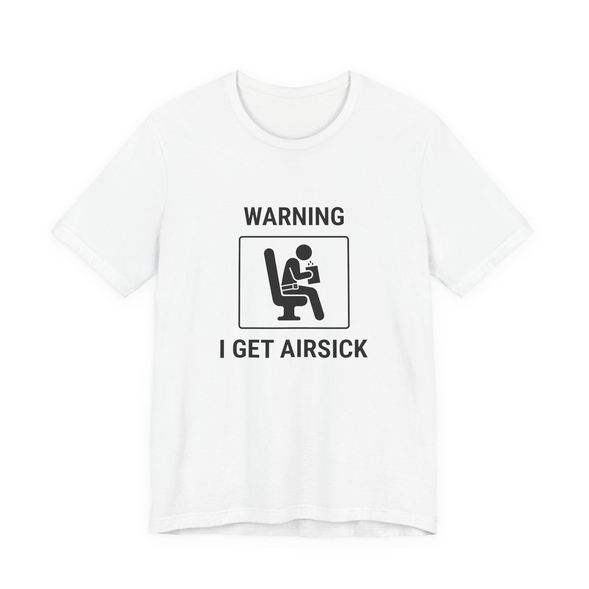 Warning I Get Airsick - Funny Travel T-Shirt - view 1