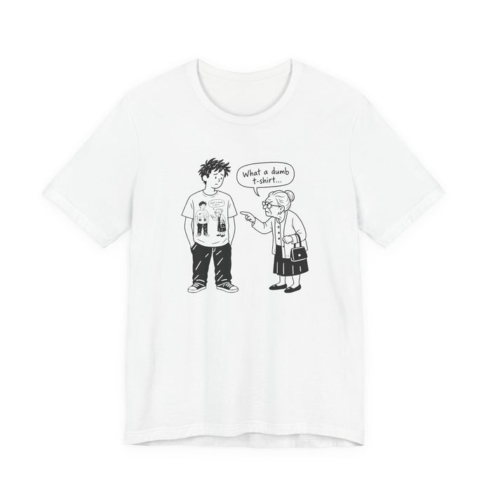 What a Dumb T-Shirt - Funny Recursive Graphic Tee