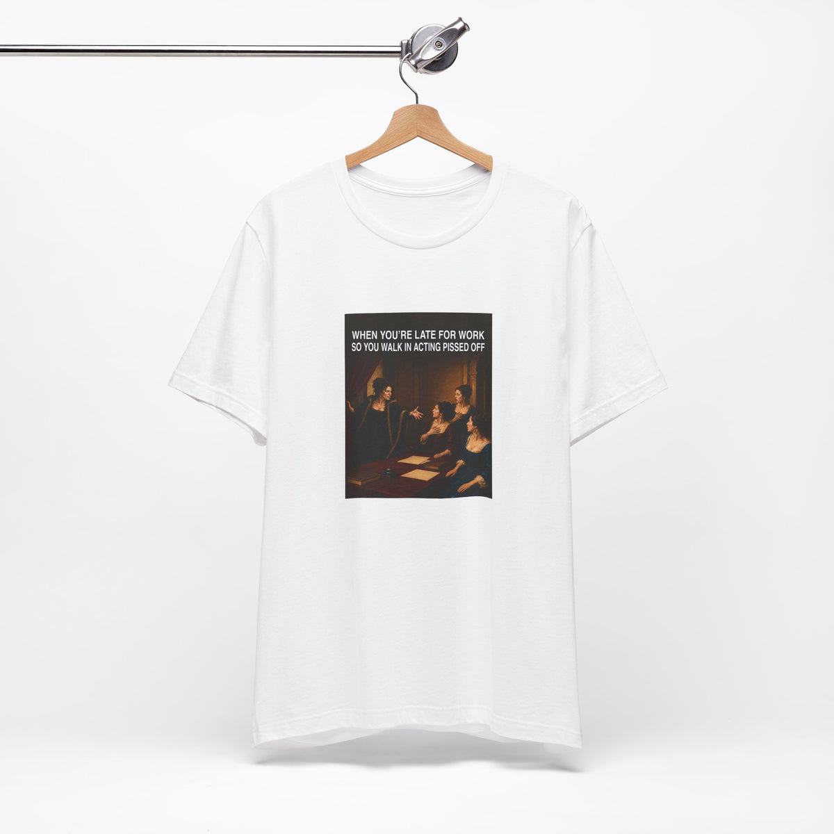 When You’re Late to Work - Funny T-Shirt (Female Character) - view 3
